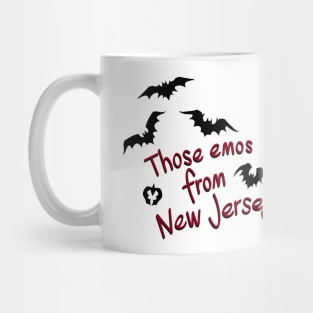 Those Emos from New Jersey Mug